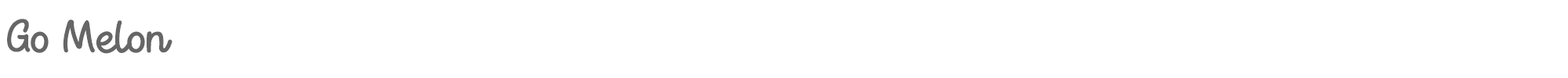 Go Melon Go Melon.ttf font preview